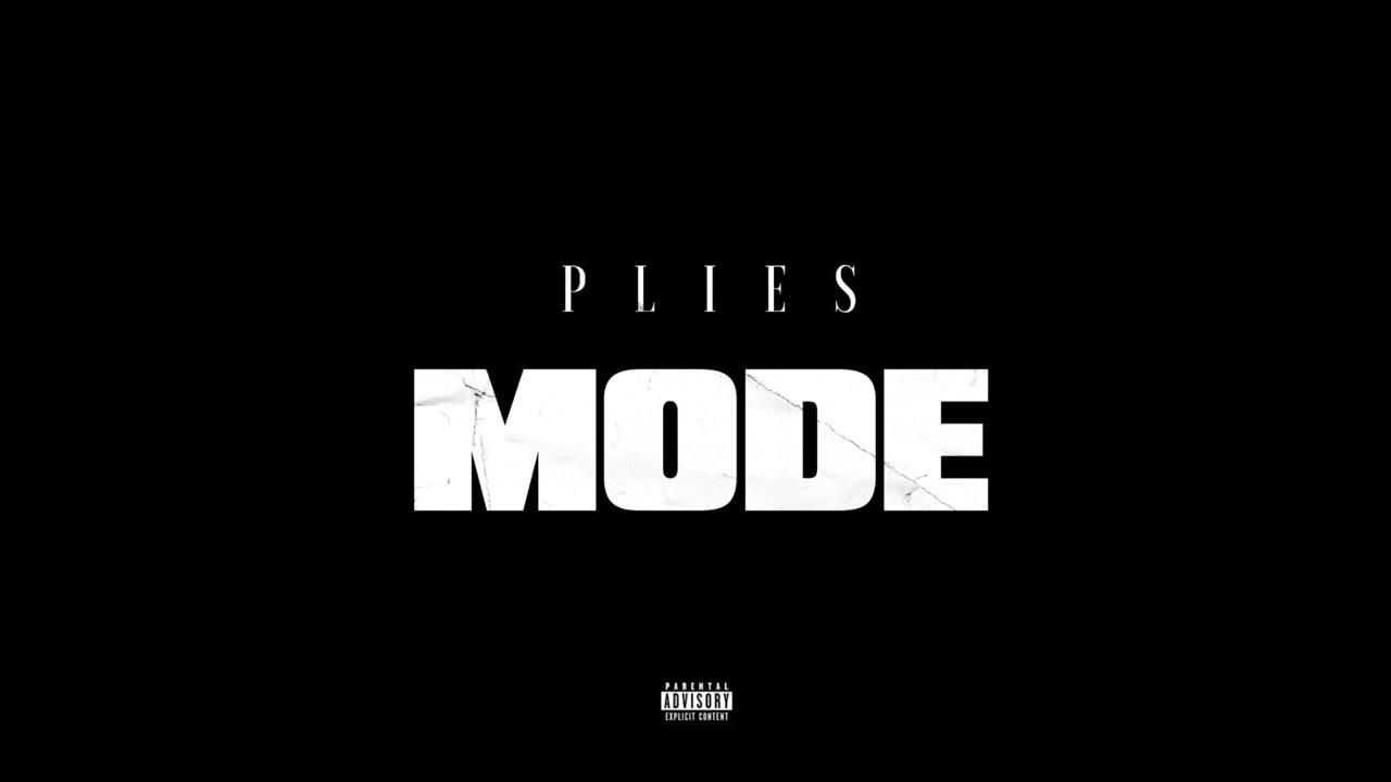 Plies - "Mode" (Official Music Audio)