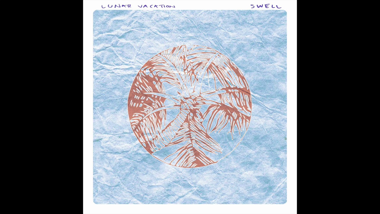 Lunar Vacation - Swell