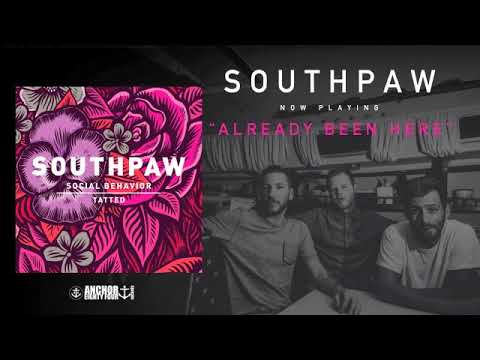Southpaw - Already Been Here