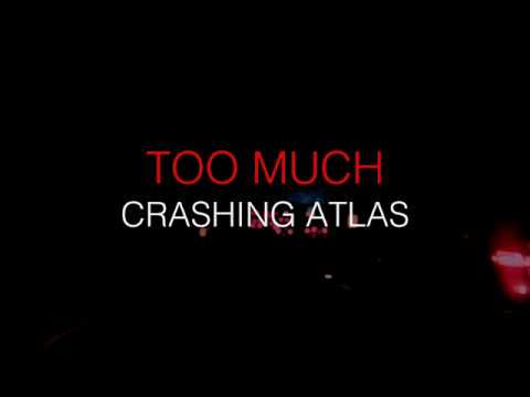 Crashing Atlas - Too Much featuring Shelby Celine (Lyric Video)