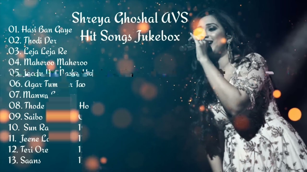 Shreya Ghoshal Hit Songs Collection Jukebox AVS