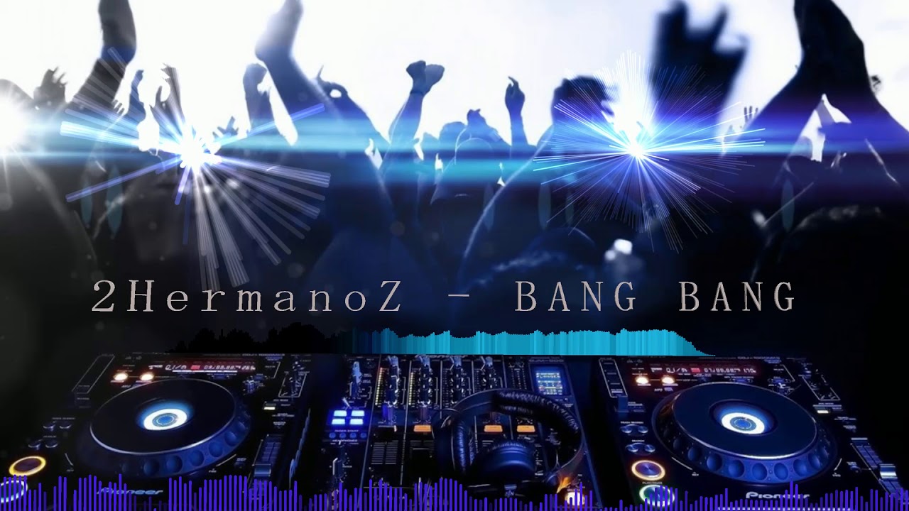 2HermanoZ - Bang Bang (Official Audio)