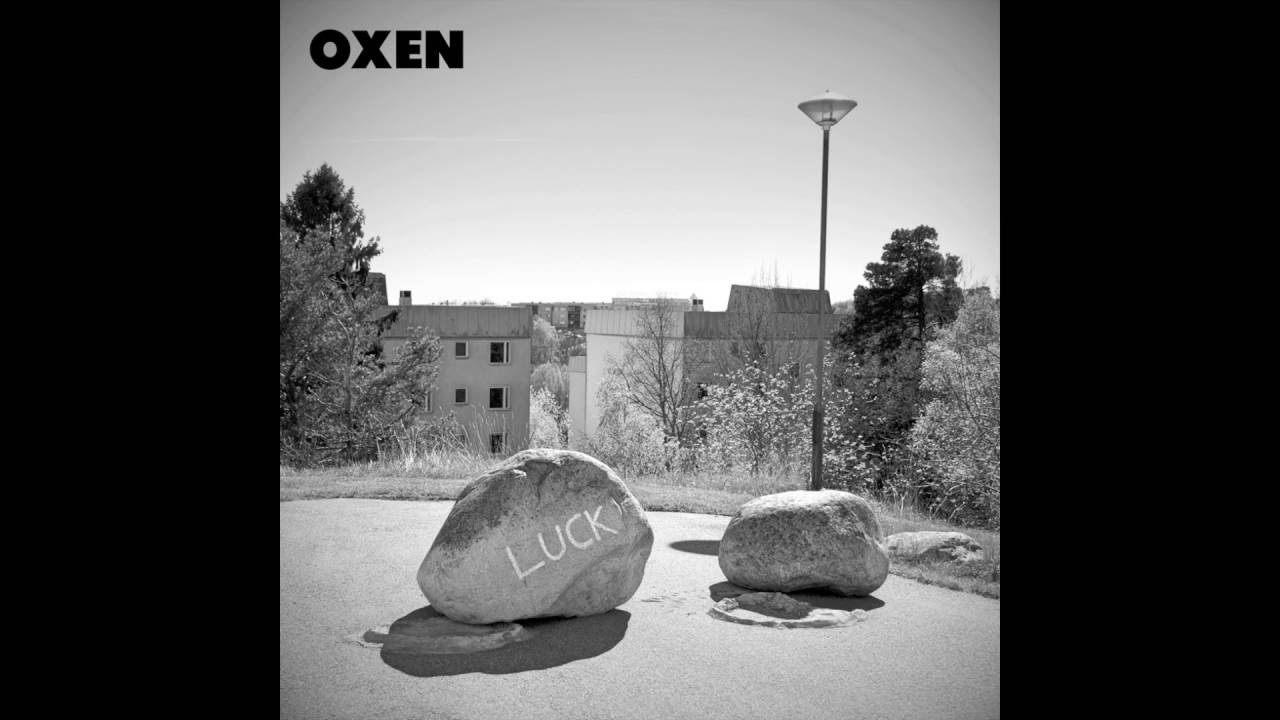 Oxen - Luck