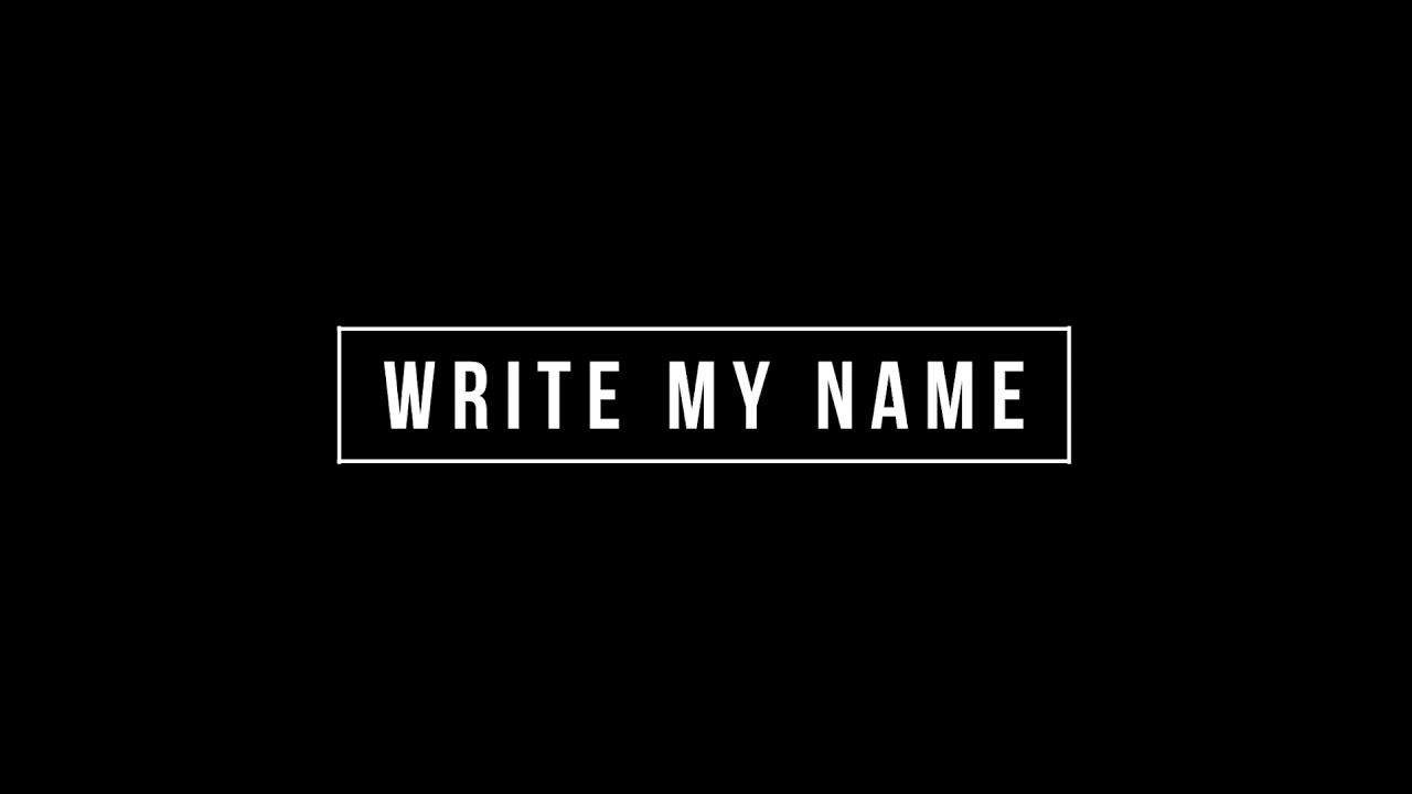 Write My Name