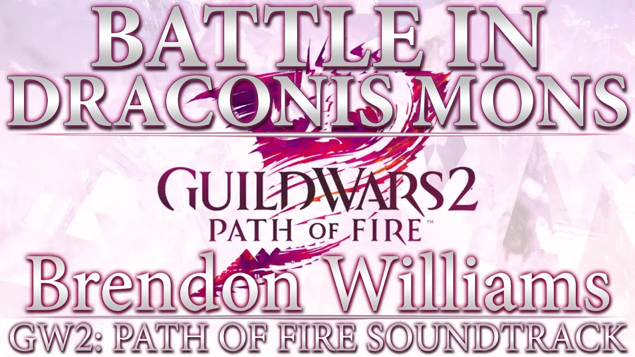 Battle in Draconis Mons | Guild Wars 2: Path of Fire Original Soundtrack