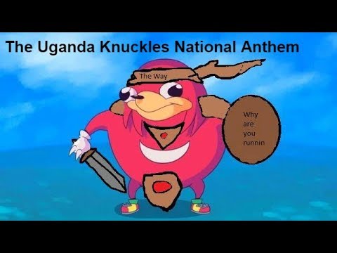 National Anthem of Uganda Knuckles