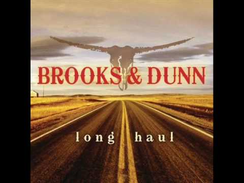 The Long Haul - Brooks & Dunn