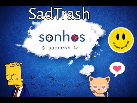 SadTrash - Sonhos