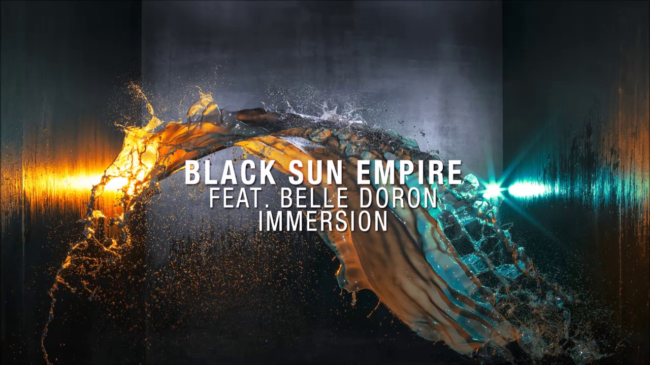 Black Sun Empire feat. Belle Doron - Immersion
