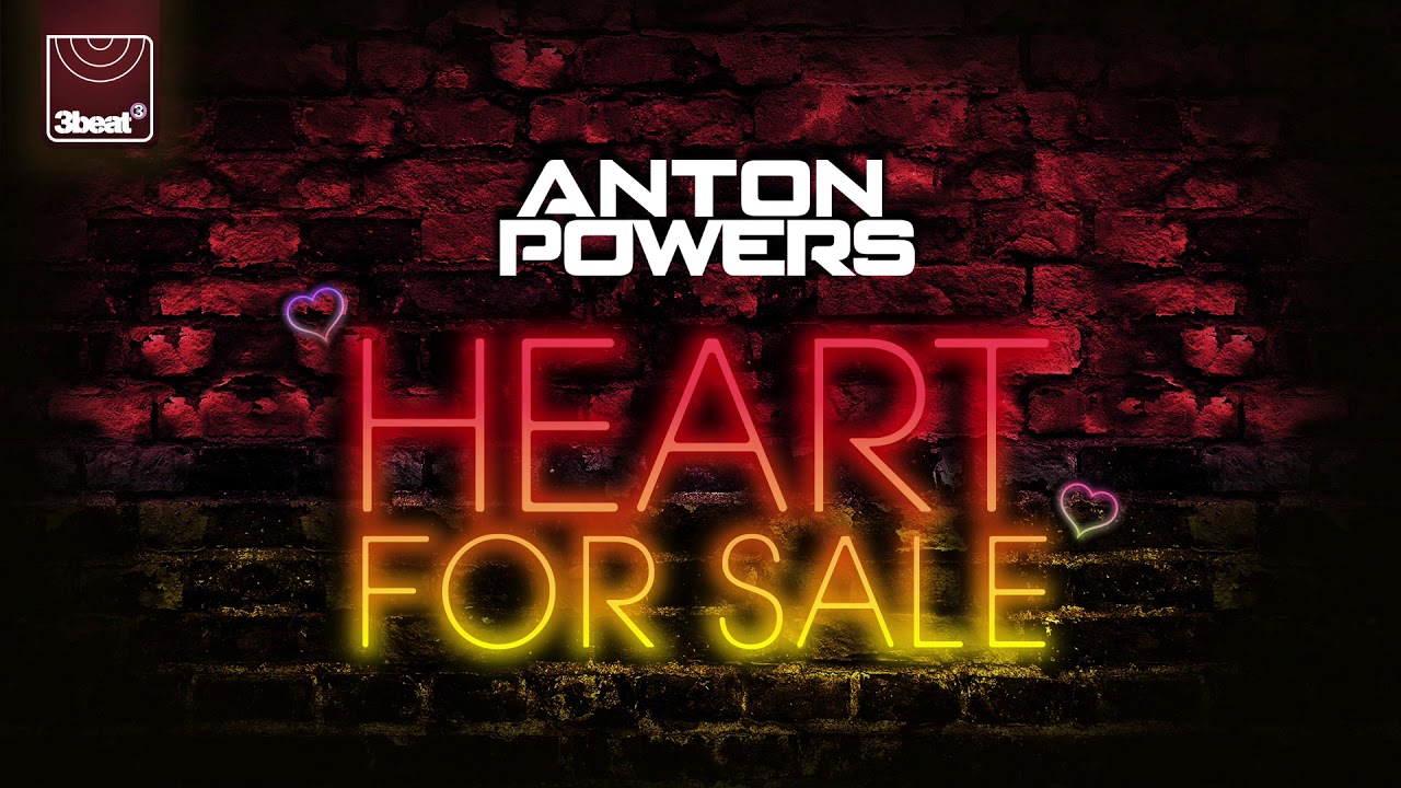 Anton Powers - Heart For Sale (Radio Edit)