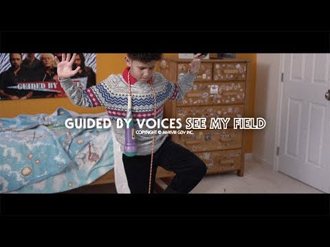 Guided By Voices "See My Field"
