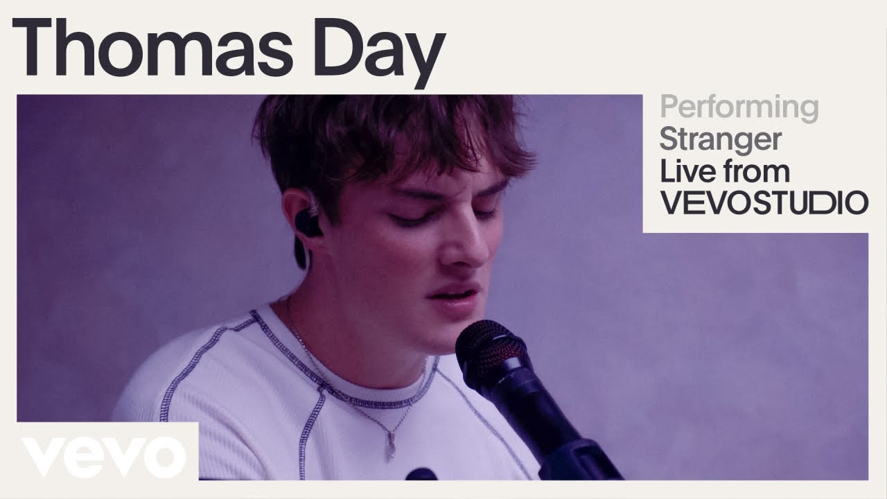 Thomas Day - Stranger (Live Performance) | Vevo