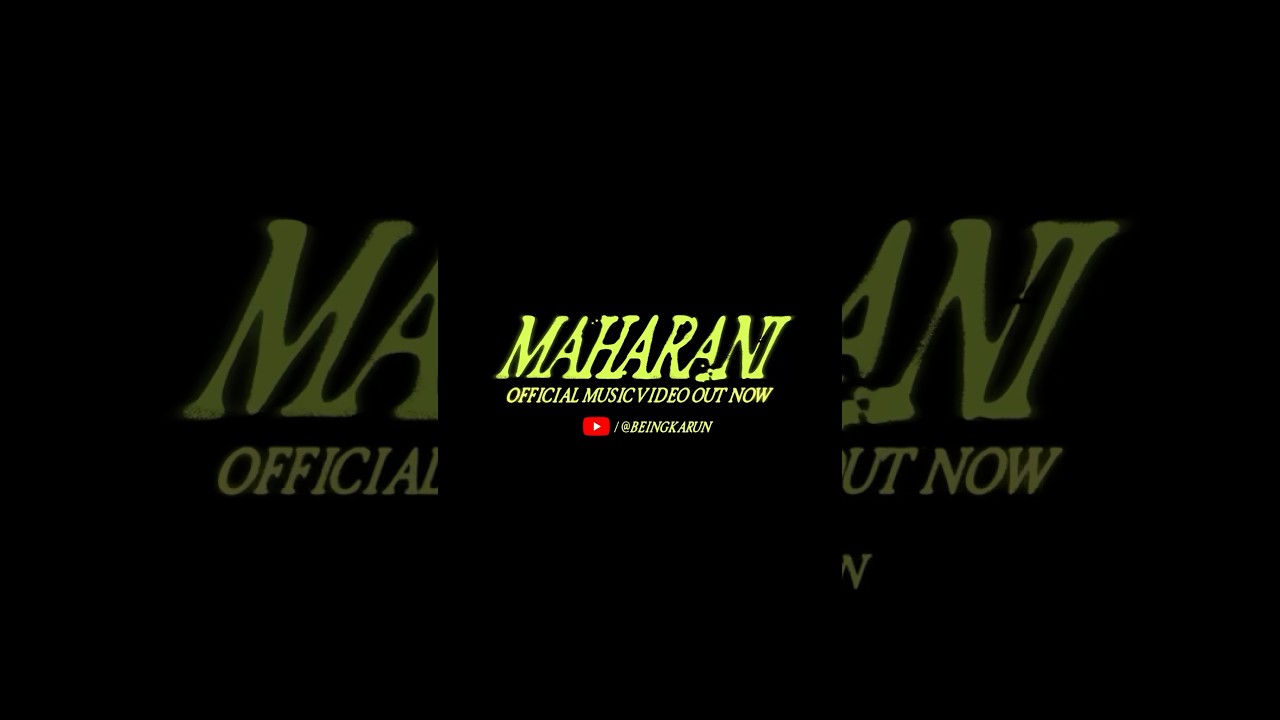 1 MILLION VIEWS AND COUNTING/ WATCH "MAHARANI - OFFICIAL VIDEO" NOW!! #maharani #karun #arpit #viral