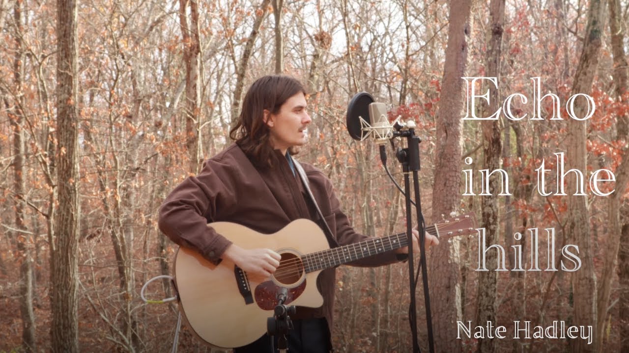 Echo in the hills - Nate Hadley (Mountain Sessions)