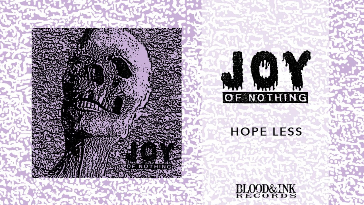 Joy - "Hopeless"