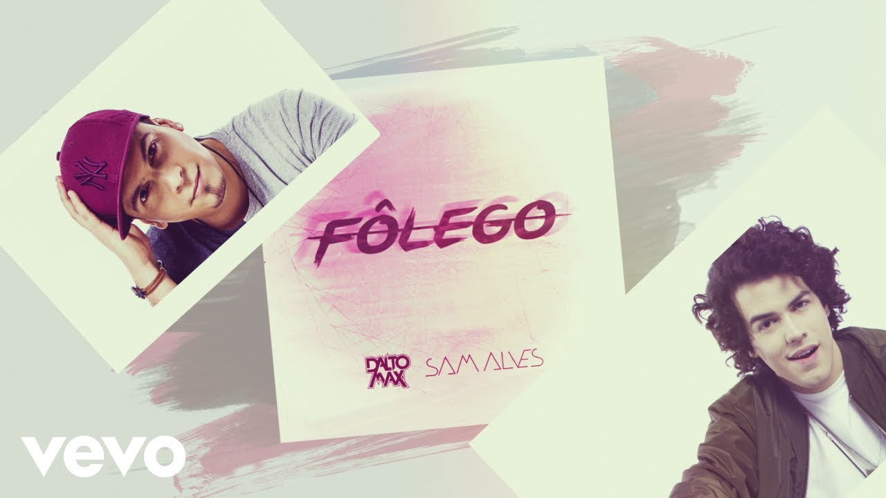 Dalto Max - Fôlego (Lyric Video) ft. Sam Alves