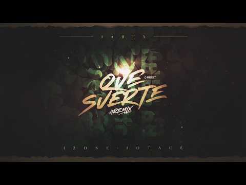 Jabex, Fran Mera, Jotacé - Que Suerte #Remix (Audio)