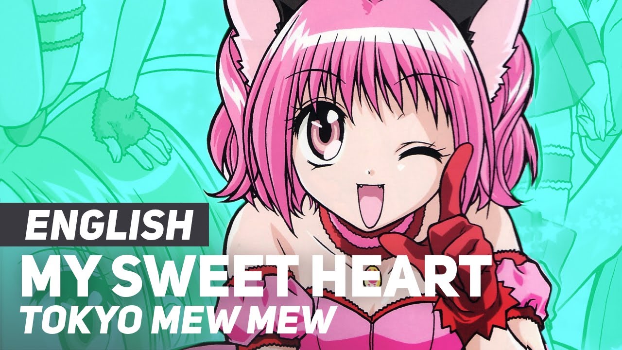 Tokyo Mew Mew - "My Sweet Heart" | ENGLISH ver | AmaLee