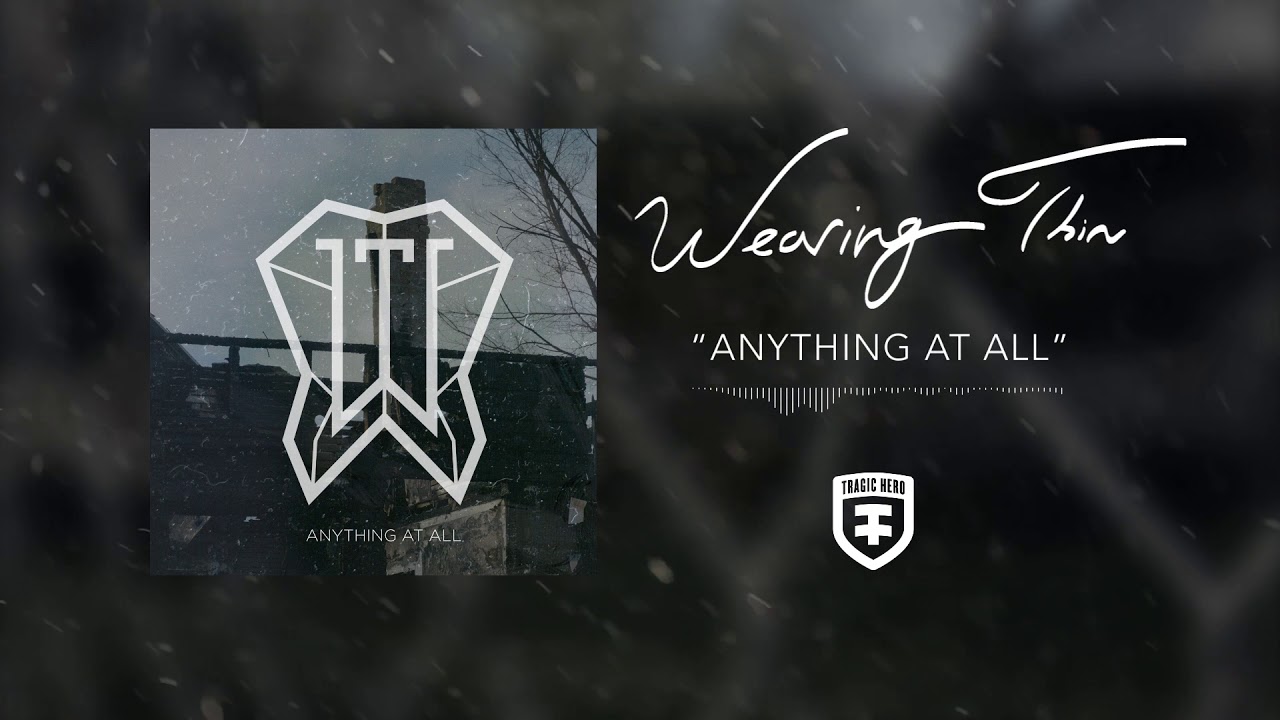 WEARING THIN - Anything At All (Official Stream)