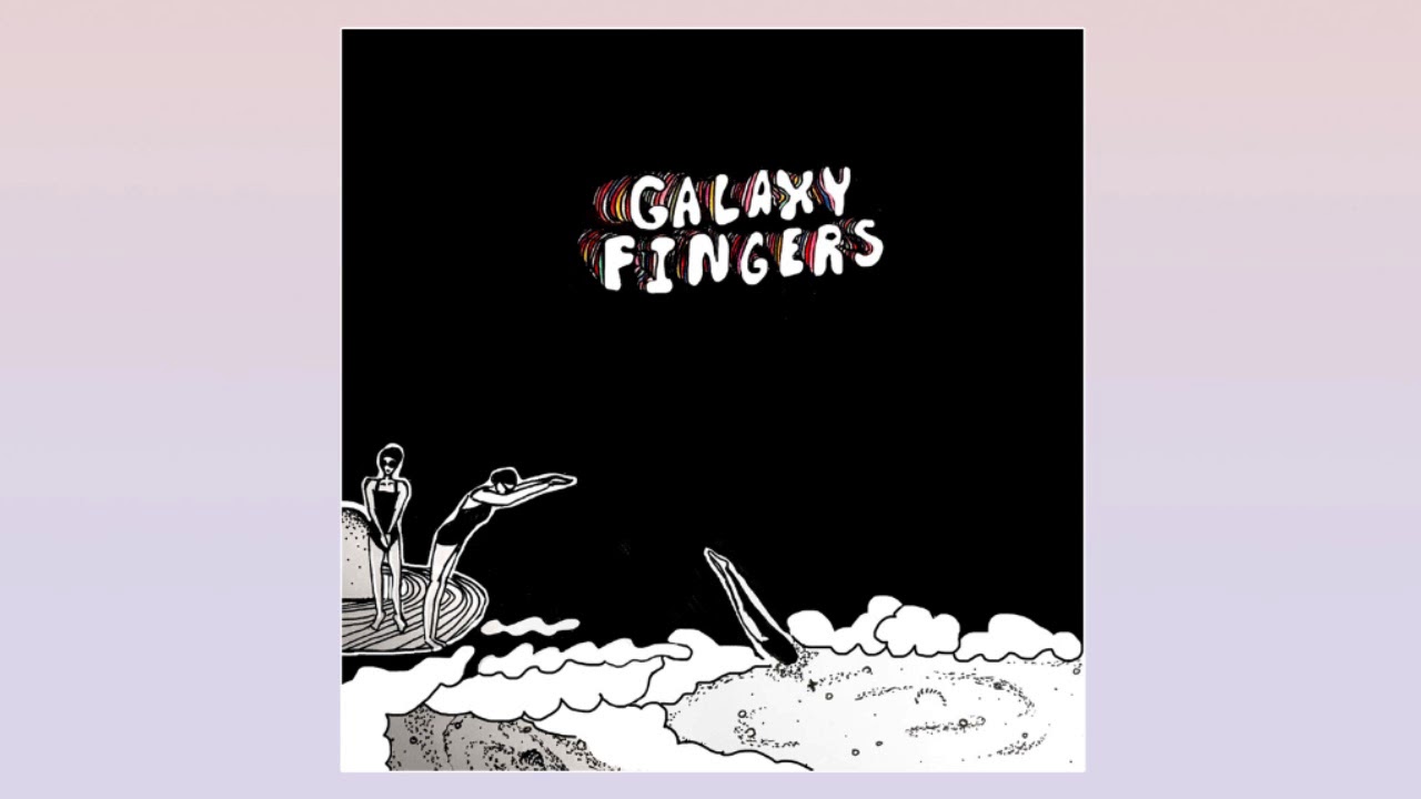 Galaxy Fingers - I Need Therapy