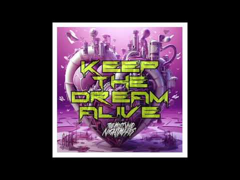 The Most Vivid Nightmares - "KEEP THE DREAM ALIVE" [Official Audio]