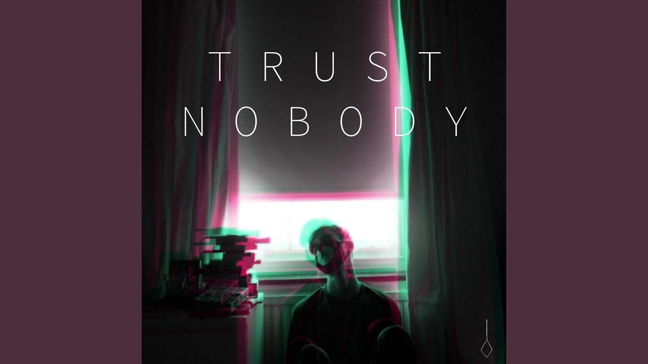Trust Nobody (feat. Shiloh Dynasty)