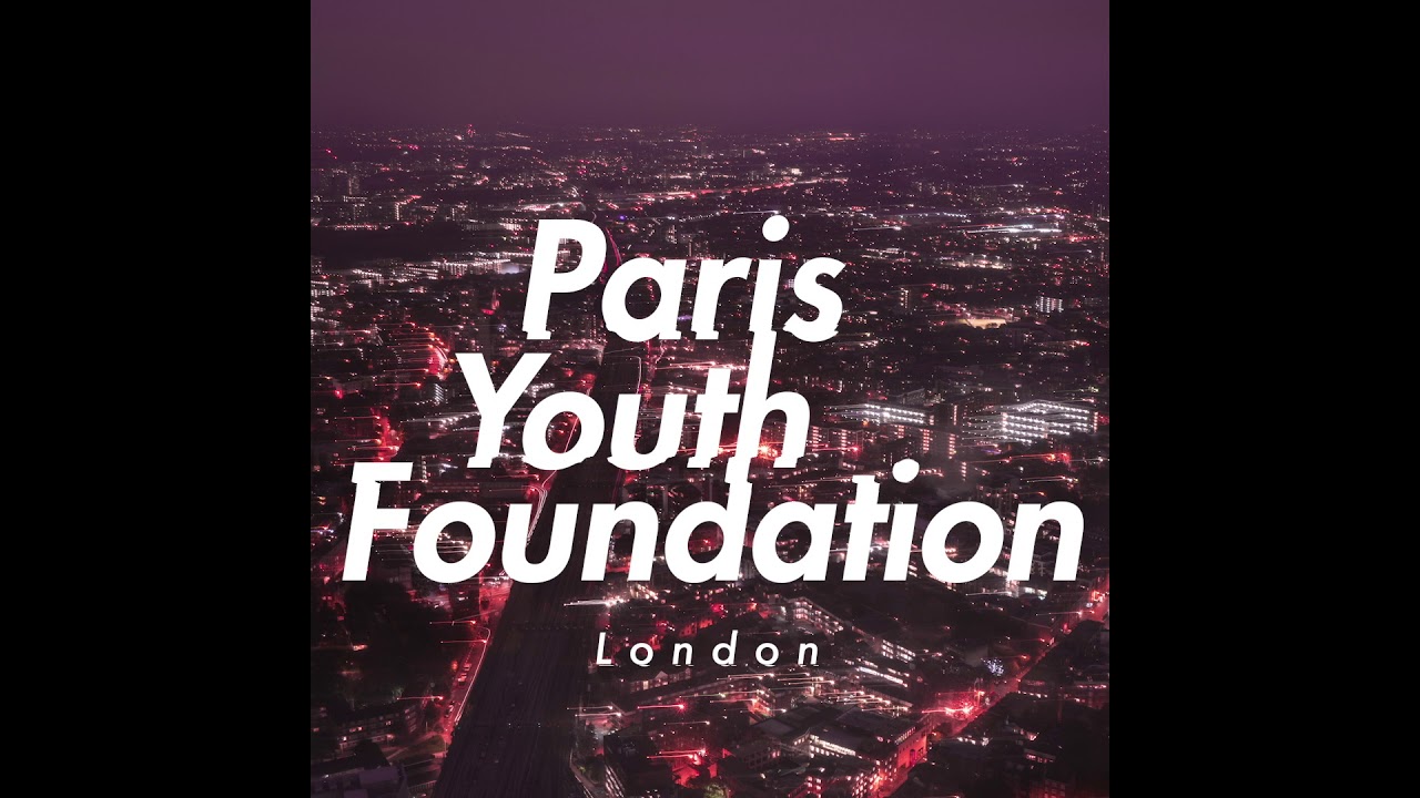 Paris Youth Foundation - London