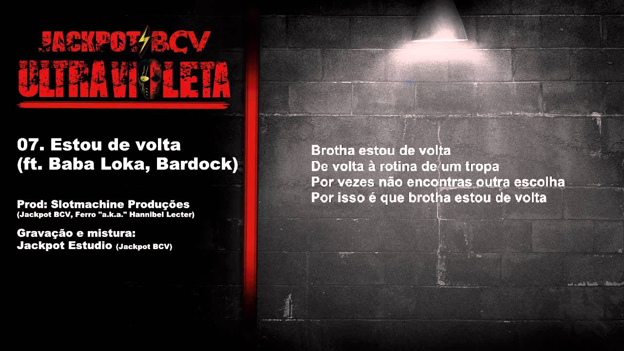 Ultra Violeta: Track 07 - Estou de volta (ft. Baba Loka, Bardock)