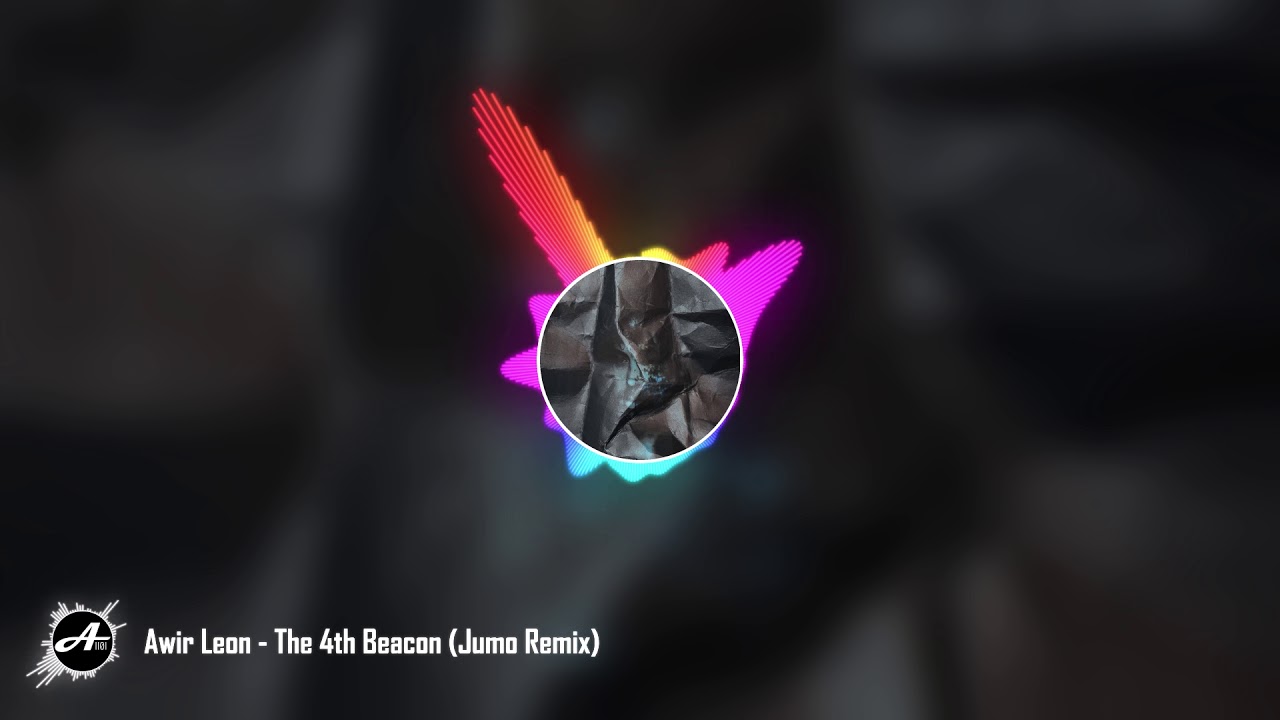 Awir Leon - The 4th Beacon (Jumo Remix)