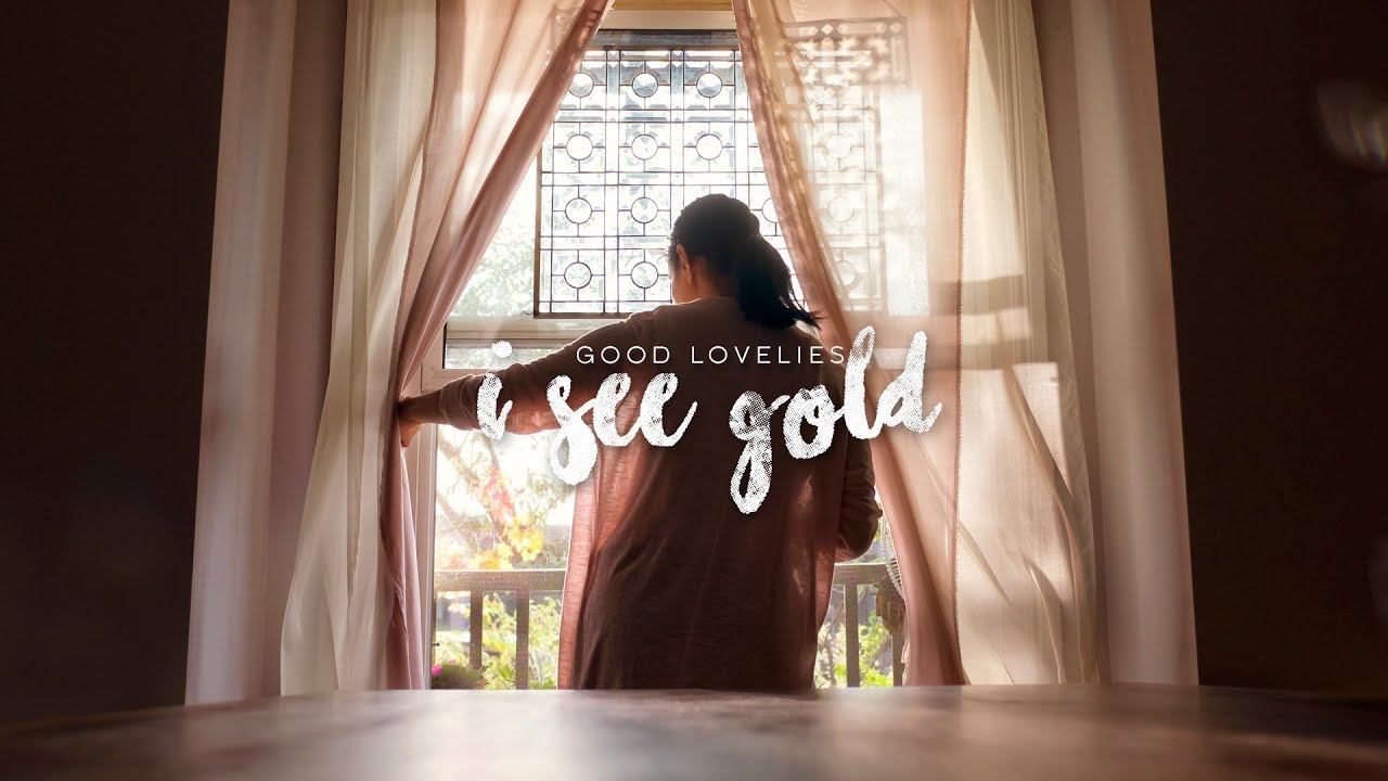 Good Lovelies - "I See Gold" (Official Video)