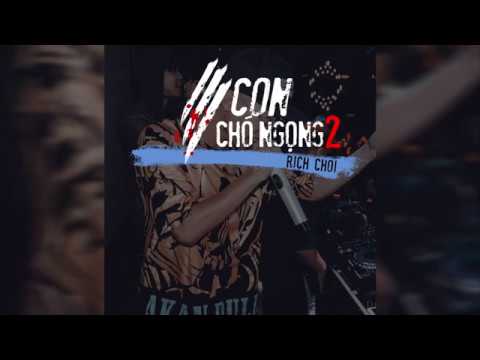 3 CON CHÓ NGỌNG 2 - RICHCHOI (Official Audio)