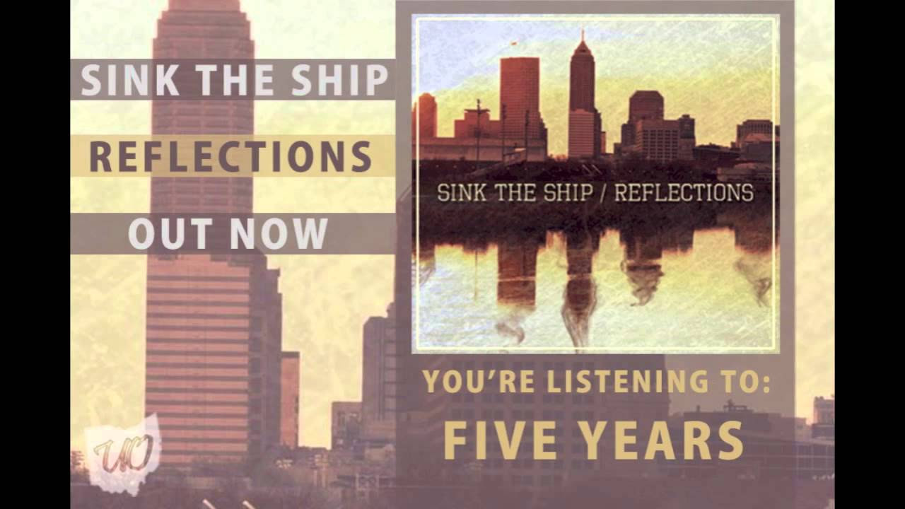 Sink The Ship - Five Years