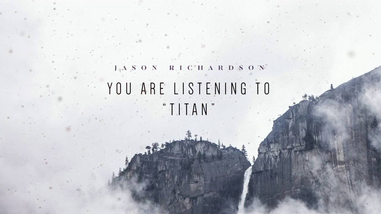Jason Richardson - "Titan" Official Track