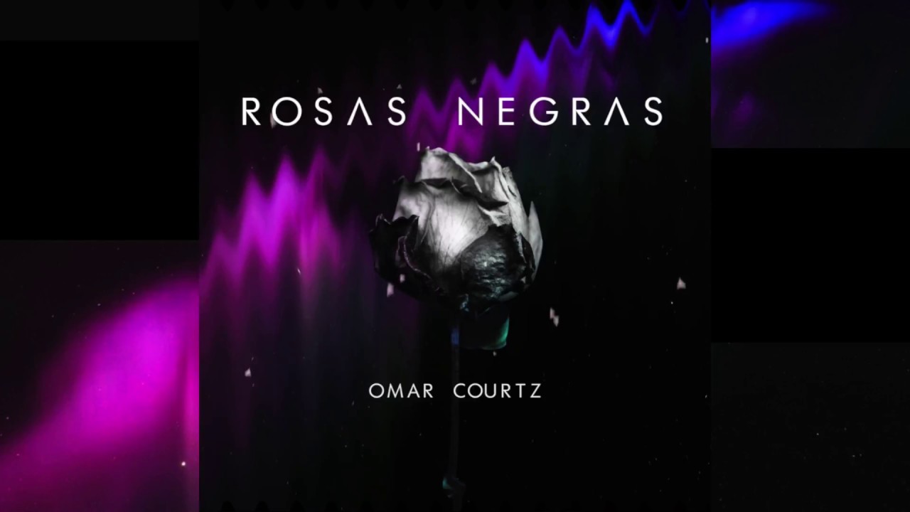 Omar Courtz - Rosas Negras (Official Audio)