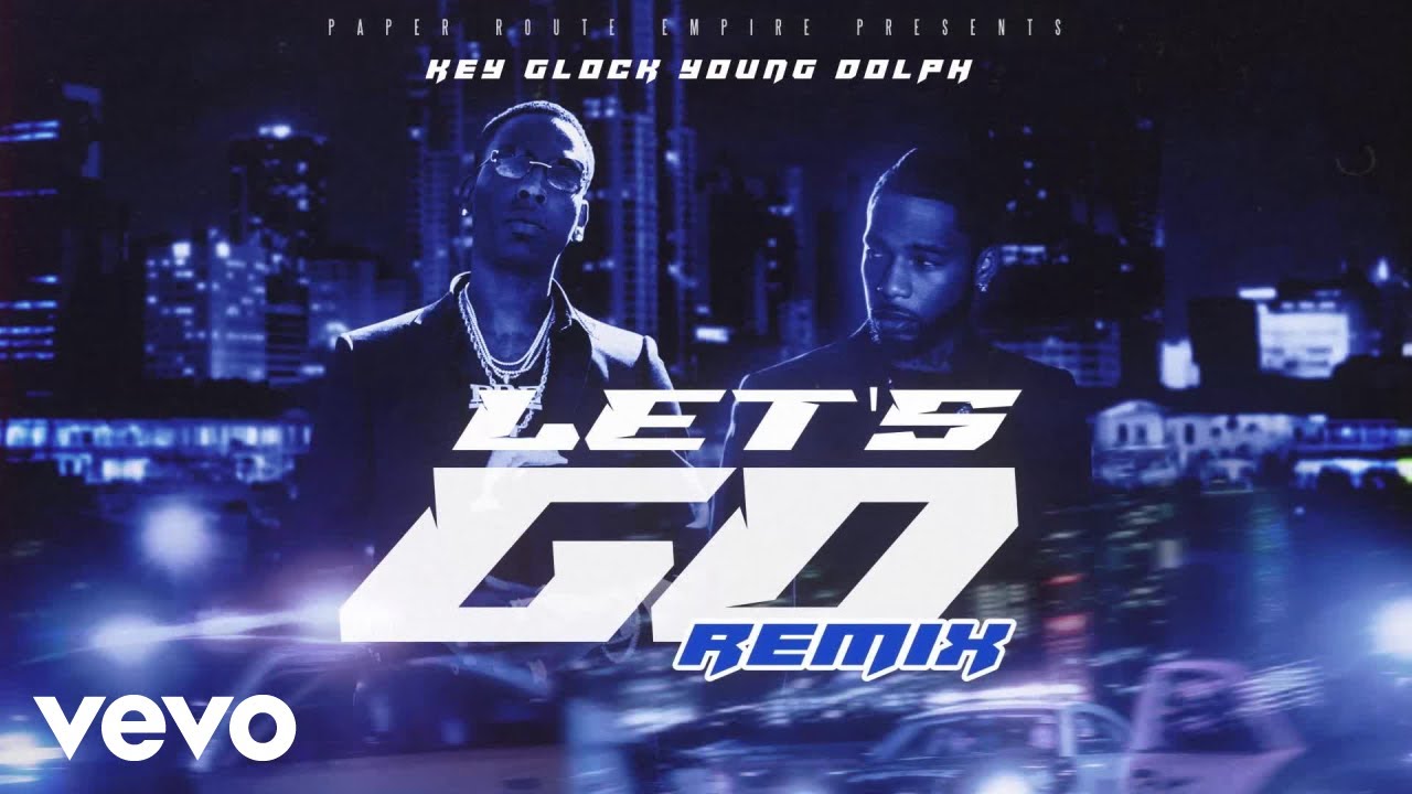Key Glock, Young Dolph - Let's Go (Remix) (Official Visualizer)