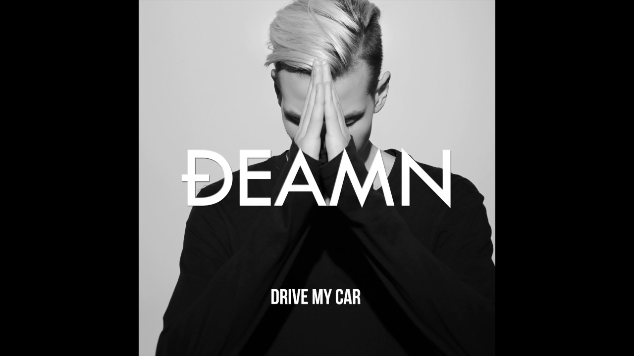 DEAMN - Drive My Car (Audio)