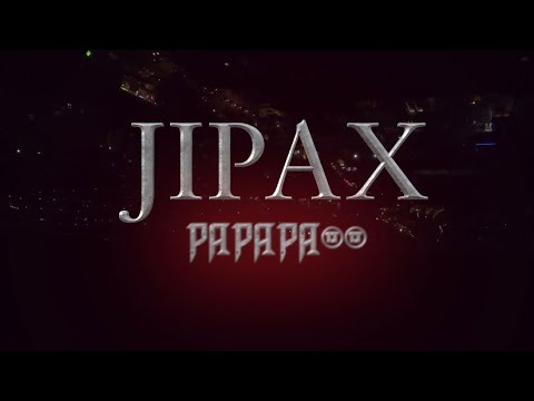 Jipax - PAPAPA