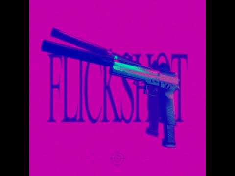 Flickshot (nothingtoproud Remix)