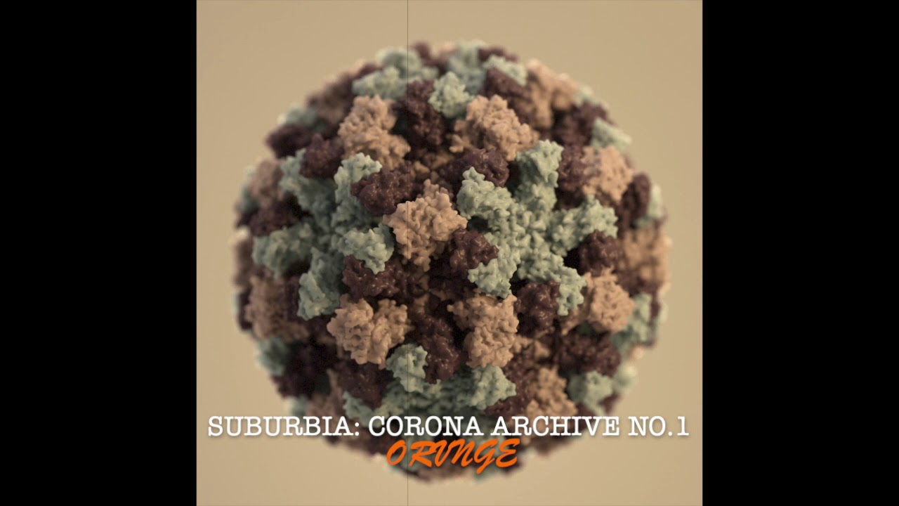 Suburbia: Corona Archive No.1
