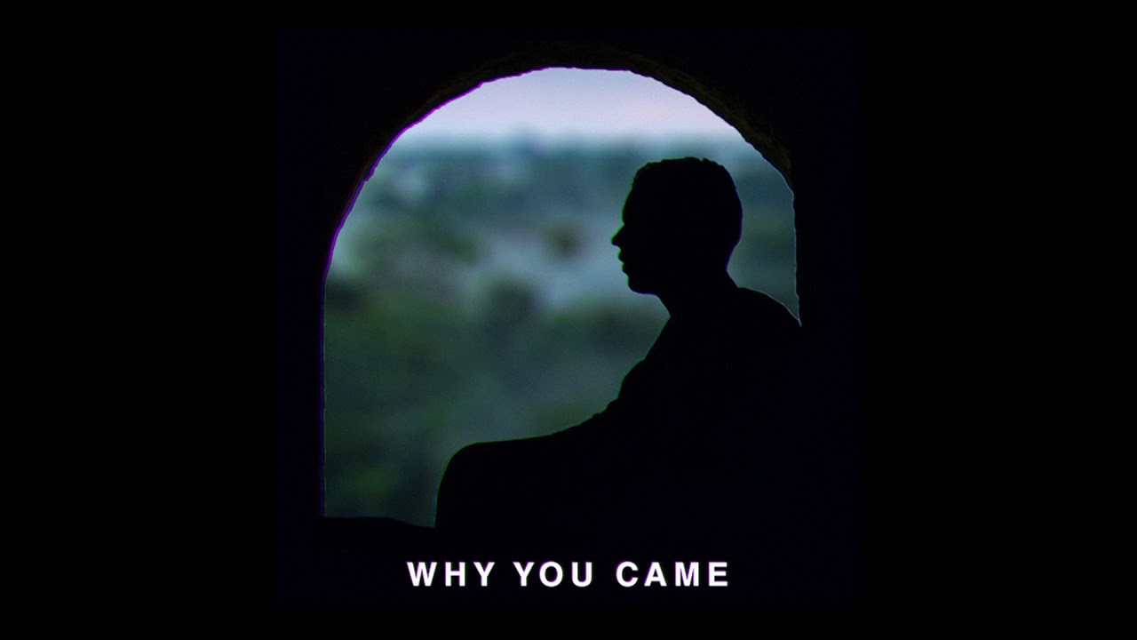 Why You Came (Audio)