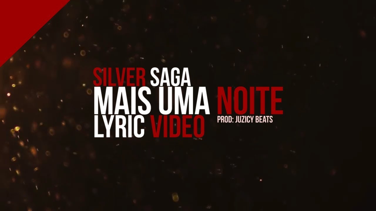 KIZOMBA 2018 || Lyric Video || Silver Saga - Mais Uma Noite