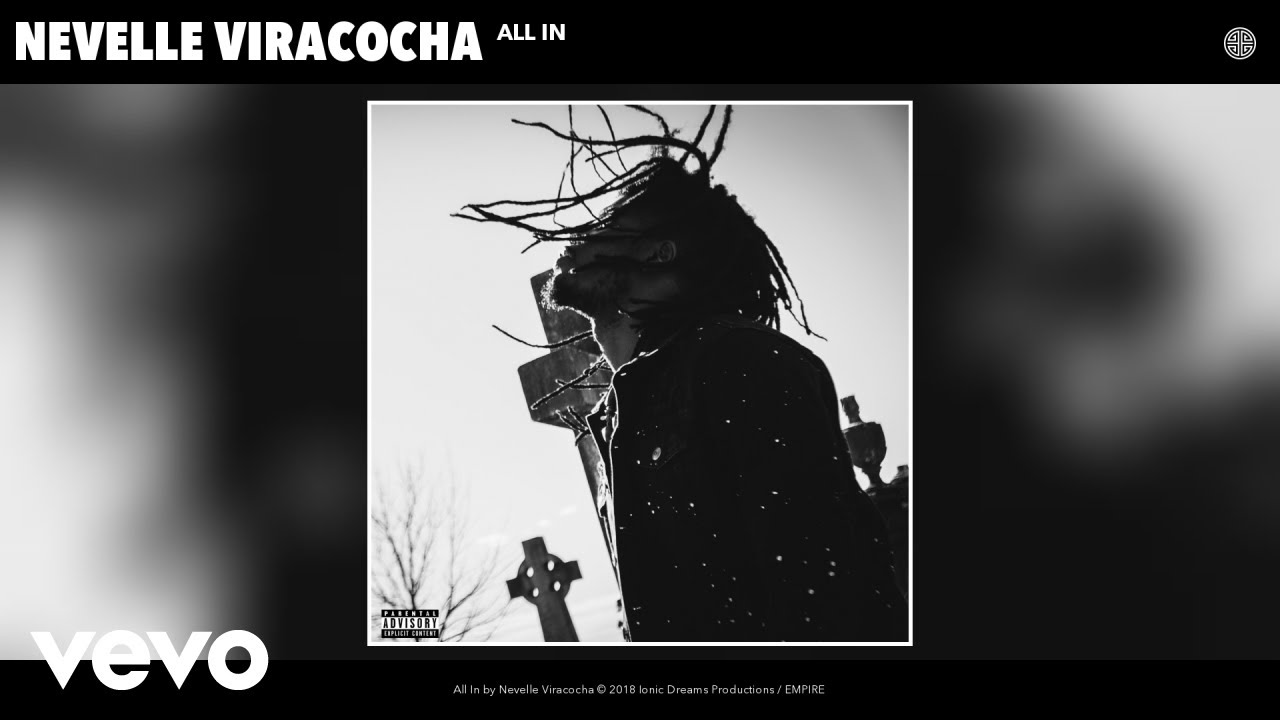 Nevelle Viracocha - All In (Audio)