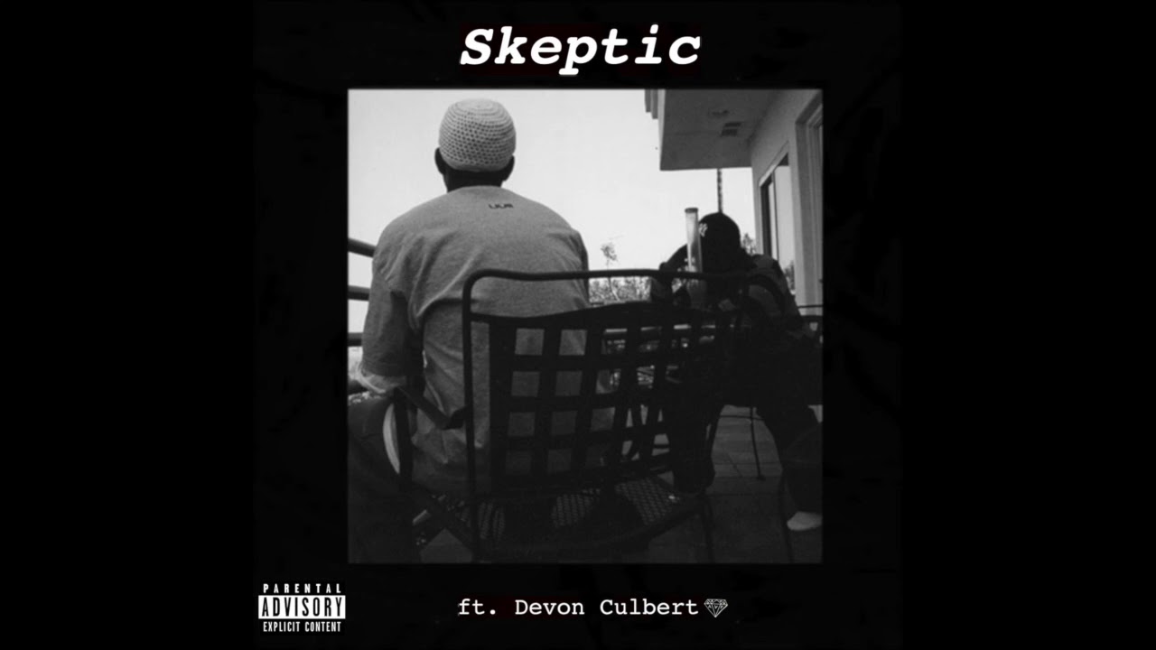 Skeptic ft. Devon Culbert [Prod. Alchemy]