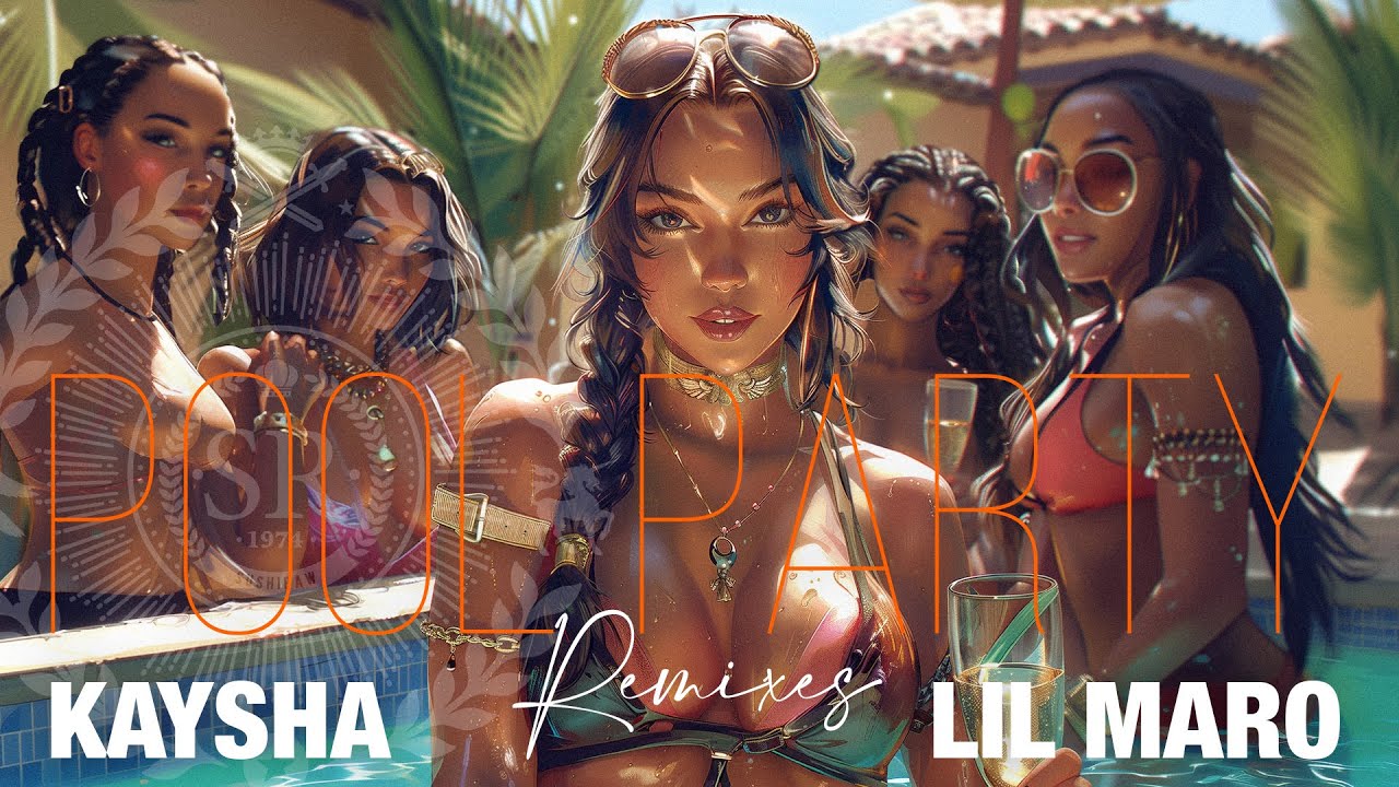 Kaysha x Lil Maro - Pool Party | Pina Remix