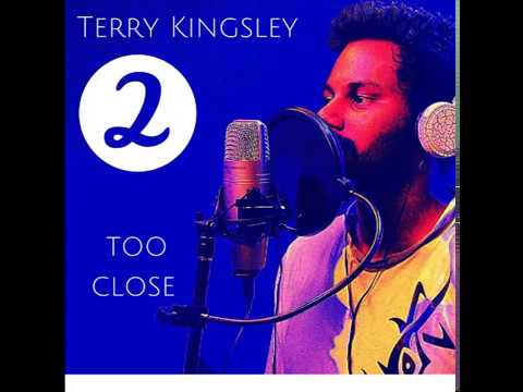 Too Close - Terry Kingsley [AUDIO]