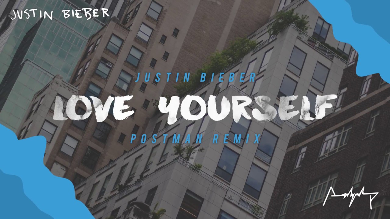 Love Yourself (Asher Postman Remix)