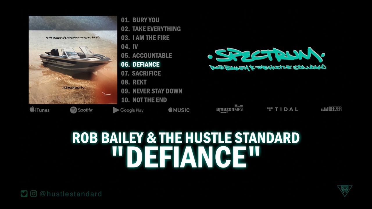 Rob Bailey & The Hustle Standard :: DEFIANCE :: Lyrics