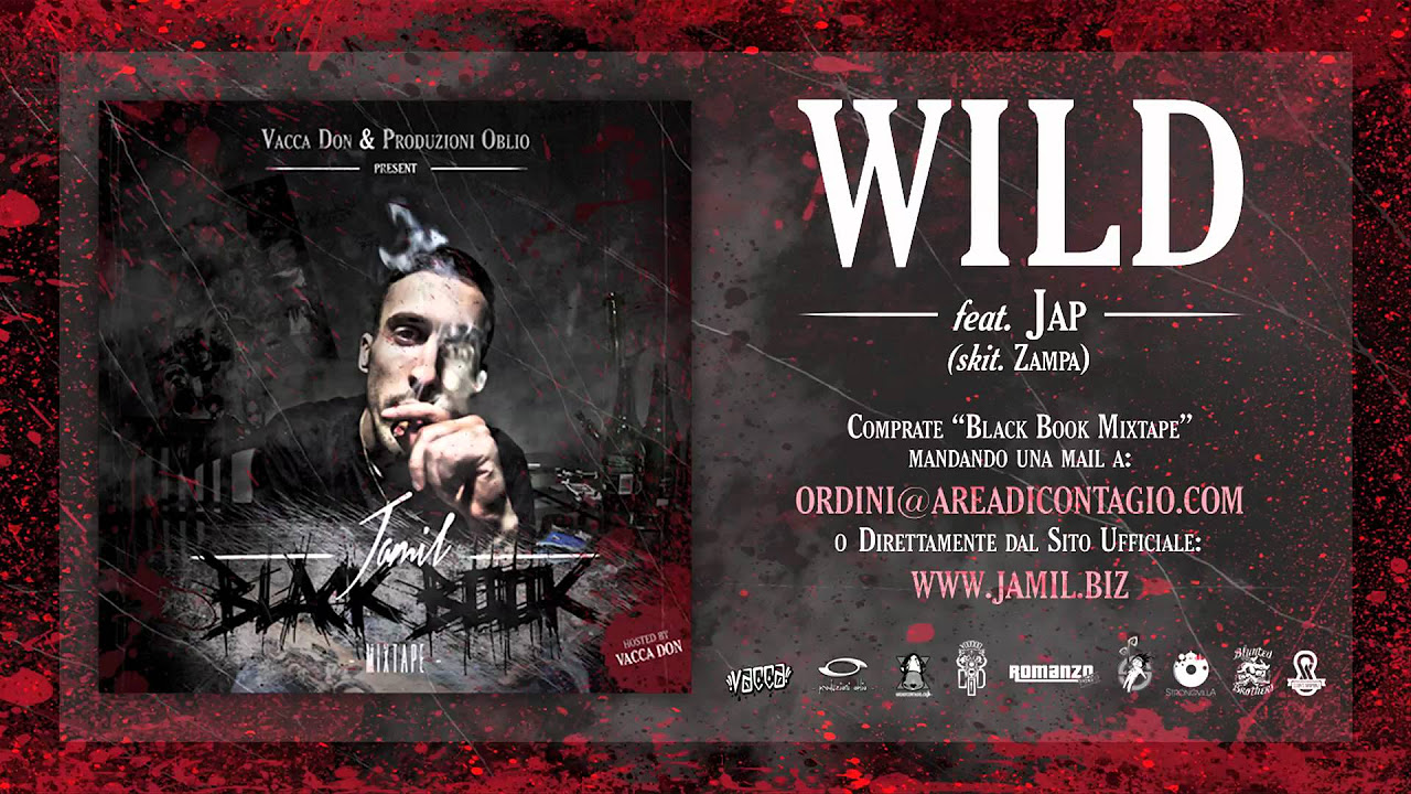 20 - WILD - Jamil feat Jap (BLACK BOOK MIXTAPE hosted Vacca DON)