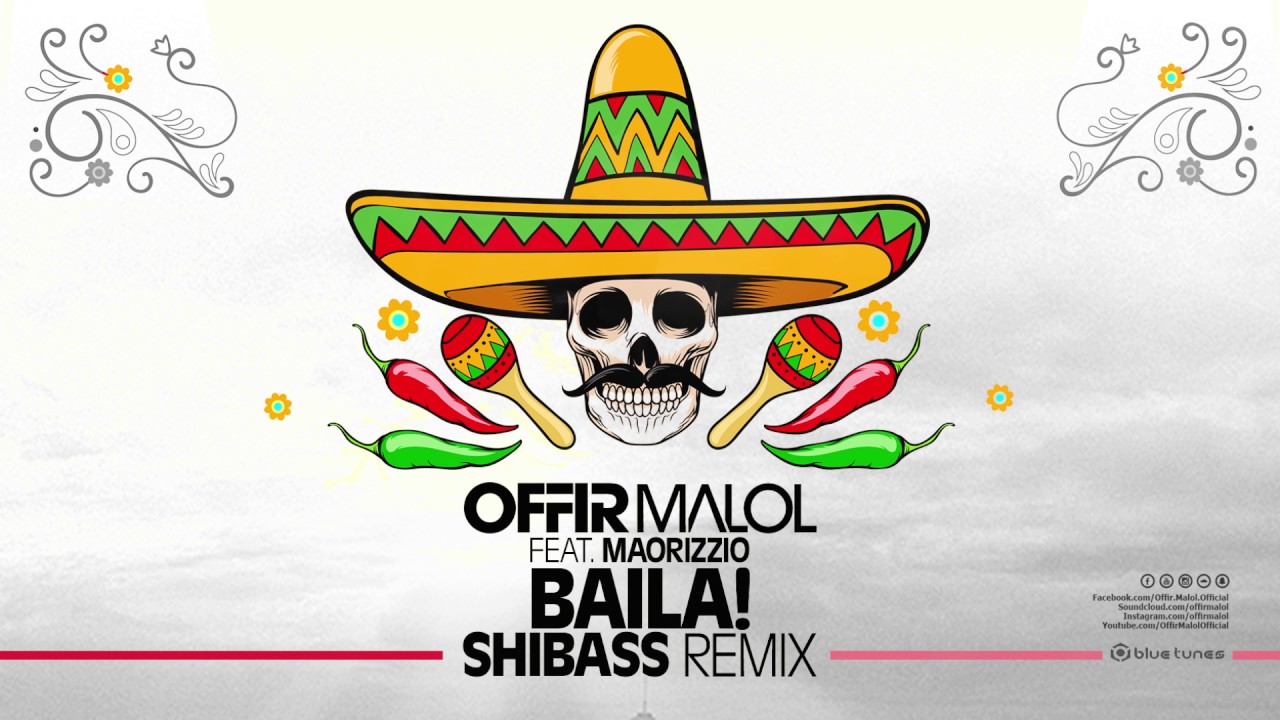 OFFIR MALOL - BAILA (ShiBass Remix)