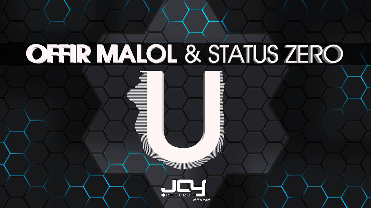 OFFIR MALOL & Status Zero - U (Original Mix) | 4K